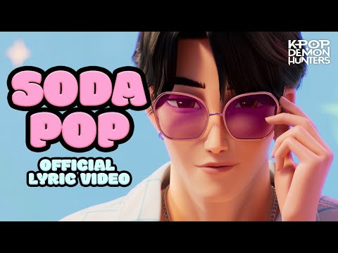 Mp3 Free Download: Soda Pop - Saja Boys, Andrew Choi, Neckwav, Danny Chung, Kevin Woo, samUIL Lee & KPop Demon Hunters Cast