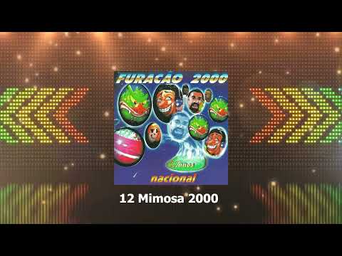 Mimosa 2000 – Furacão 2000