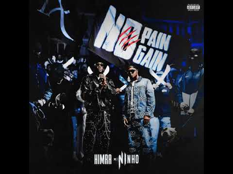 No Pain No Gain, Ninho & Himra - Dans Le Dos Mp3 Download