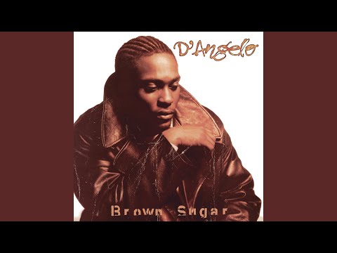 Brown Sugar – D’Angelo