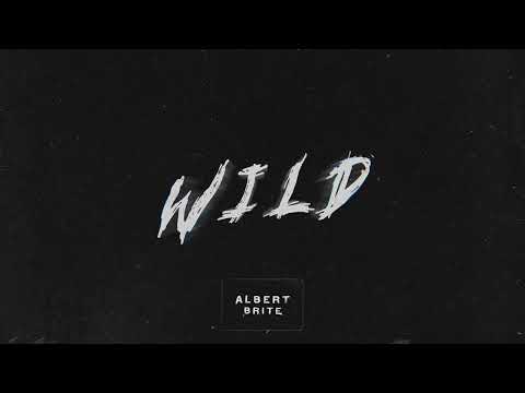 Albert Brite - Wild Mp3 Download