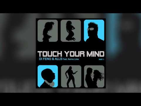 Di Feno & Alls  – Touch Your Mind (Arias remix)