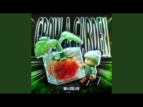 GROW A GARDEN FUNK (Super Slowed) – SHX4