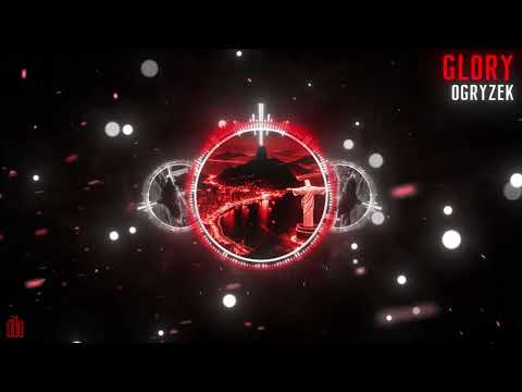 Ogryzek – GLORY Slowed