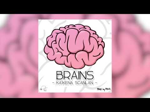BRAINS – KAʻIKENA SCANLAN
